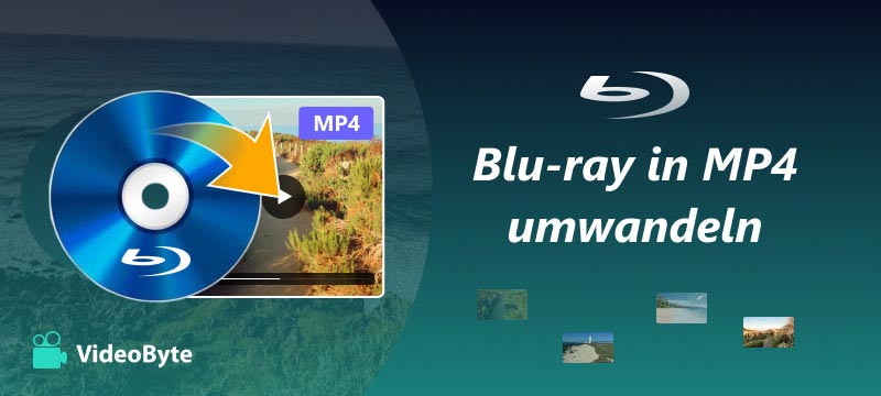 Blu-ray in MP4 umwandeln